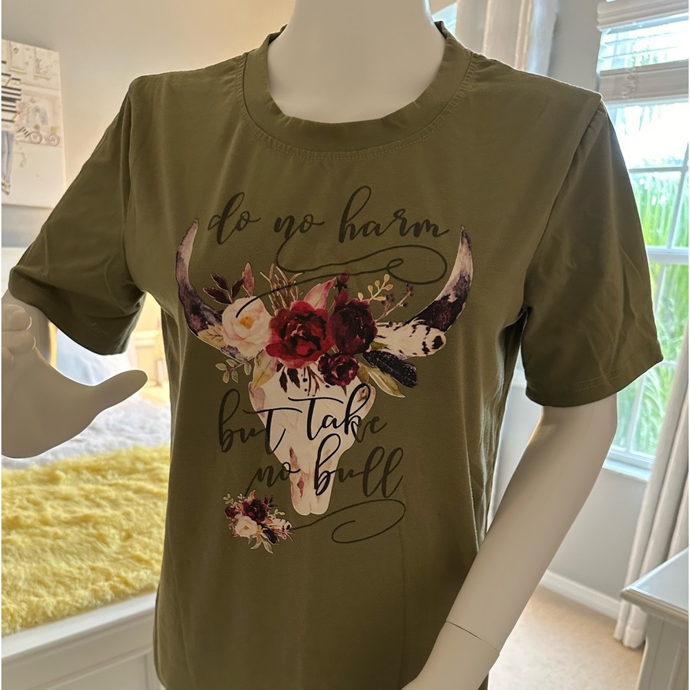Olive colored size Medium T shirt - do no harm- take no bull